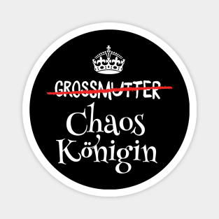 Grossmutter Chaoskönigin Lustiges Geschenk Magnet